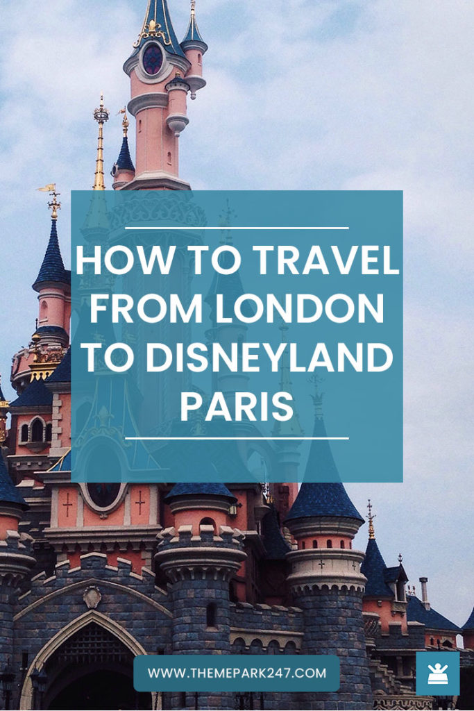 London to Disneyland Paris travel options - Theme Park 247