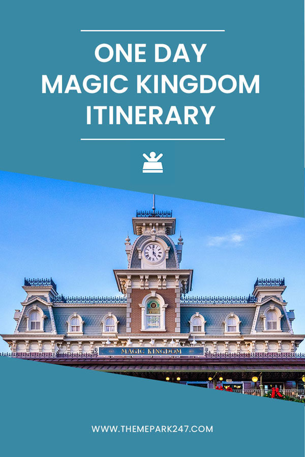 MAGIC KINGDOM ITINERARY ONE DAY IN THE PARK Theme Park 247